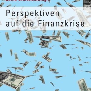 Perspektiven auf die Finanzkrise