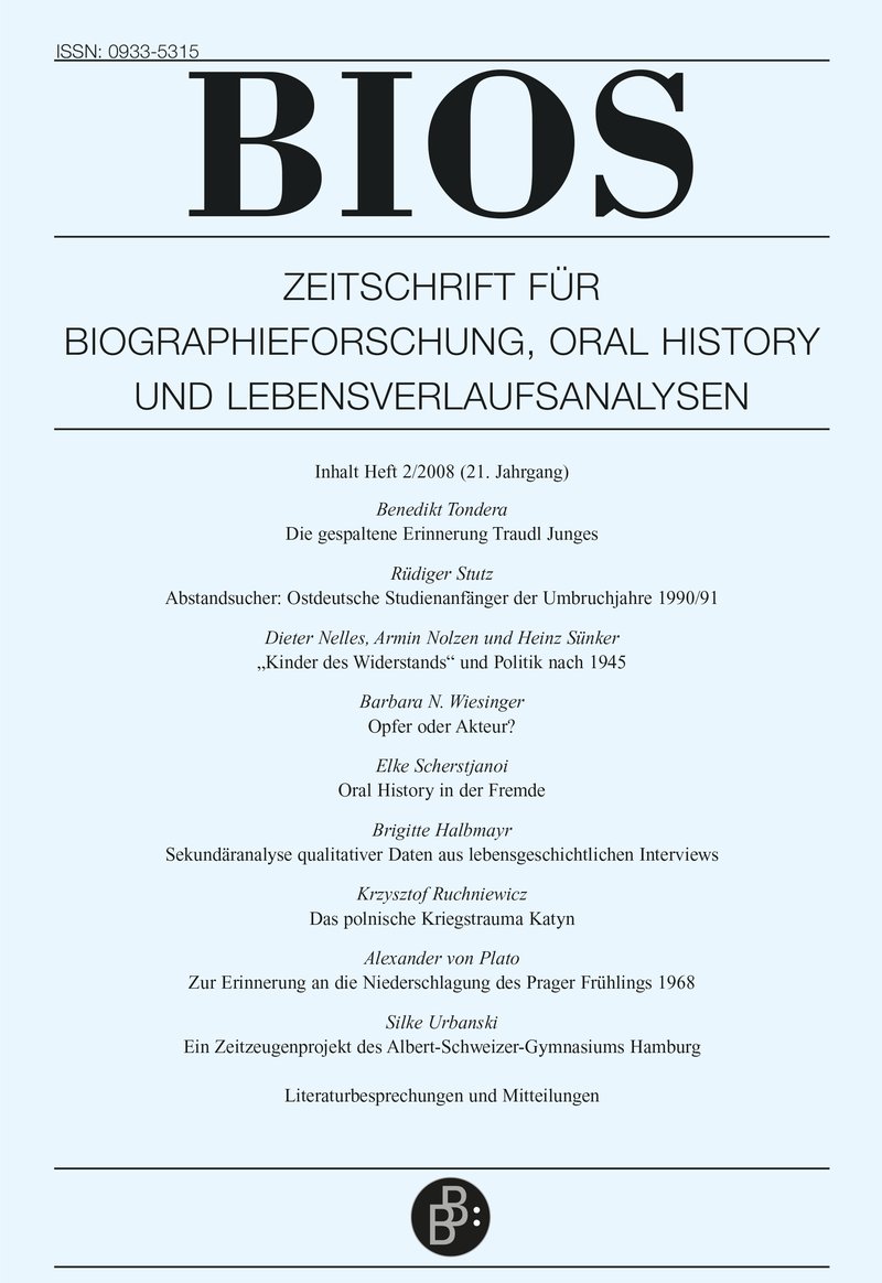 BIOS – Zeitschrift für Biographieforschung, Oral History und Lebensverlaufsanalysen 2-2008: Freie Beiträge