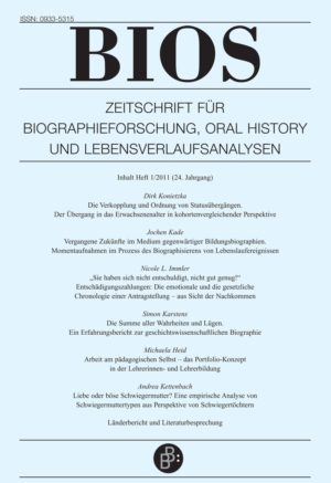 BIOS – Zeitschrift für Biographieforschung, Oral History und Lebensverlaufsanalysen 1-2011: Freie Beiträge
