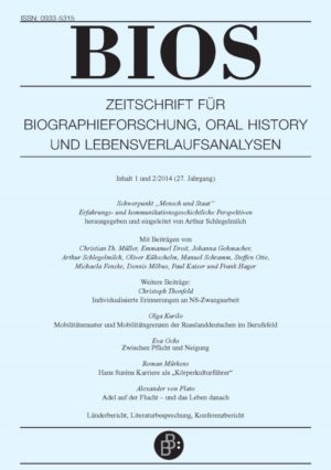 BIOS – Zeitschrift für Biographieforschung, Oral History und Lebensverlaufsanalysen 1+2-2014: Mensch und Staat