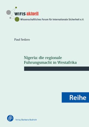 Cover des Buchs "Nigeria: die regionale Führungsmacht in Westafrika" mit dem Zusatz "Reihe"