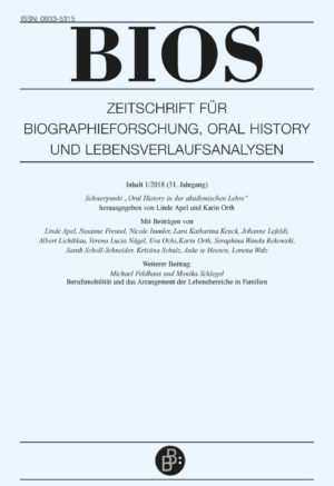 BIOS – Zeitschrift für Biographieforschung, Oral History und Lebensverlaufsanalysen 1-2018: Oral History in der akademischen Lehre