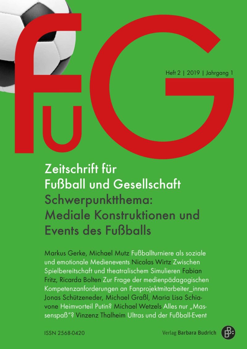 FuG – Zeitschrift für Fußball und Gesellschaft 2-2019: Mediale Konstruktionen und Events des Fußballs