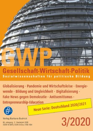 GWP 3-2020 | Globalisierung · Pandemie und Wirtschaftskrise · Energiewende · Bildung und Ungleichheit · Digitalisierung · Fake News gegen Demokratie · Antisemitismus · Entrepreneurship-Education