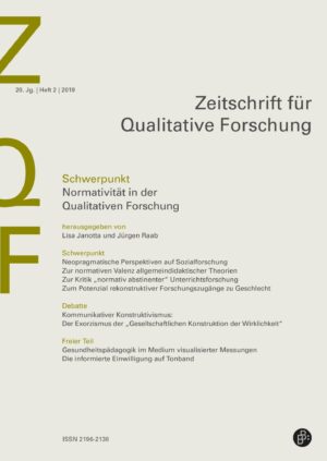 ZQF 2-2019 | Normativität in der Qualitativen Forschung