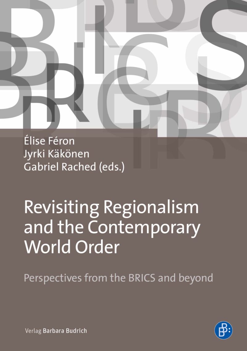 Revisiting Regionalism and the Contemporary World Order