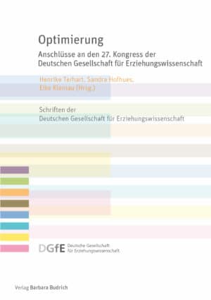 Terhart/Hofhues/Kleinau (Hrsg. UT: Anschlüsse an den 27. Kongress der Deutschen Gesellschaft für Erziehungswissenschaft. Verlag Barbara Budrich.