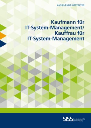Kaufmann für IT-System-Management/Kauffrau für IT-System-Management