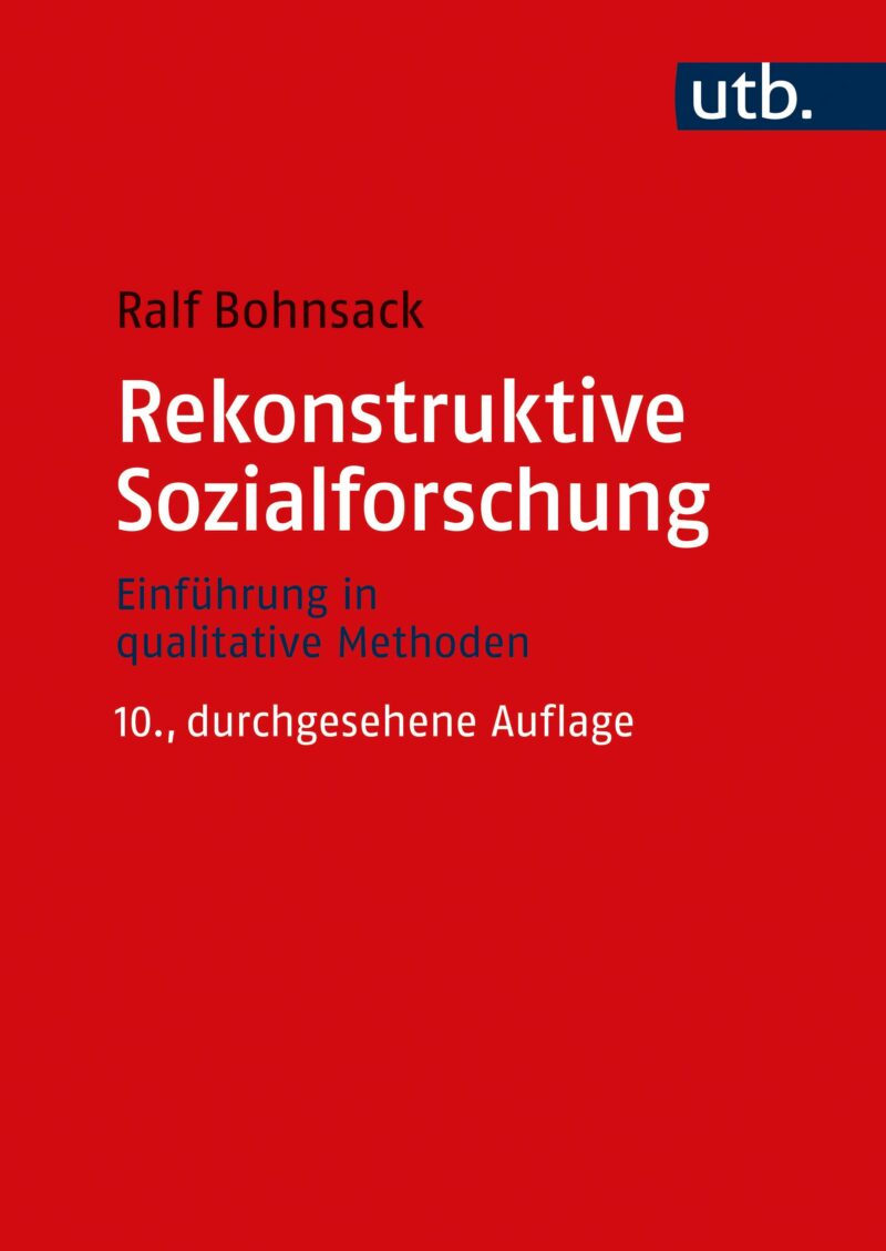 Bohnsack / Rekonstruktive Sozialforschung. Einführung in qualitative Methoden. Verlag Barbara Budrich. ISBN: 978-3-8252-8785-6. ED: 29.03.2021