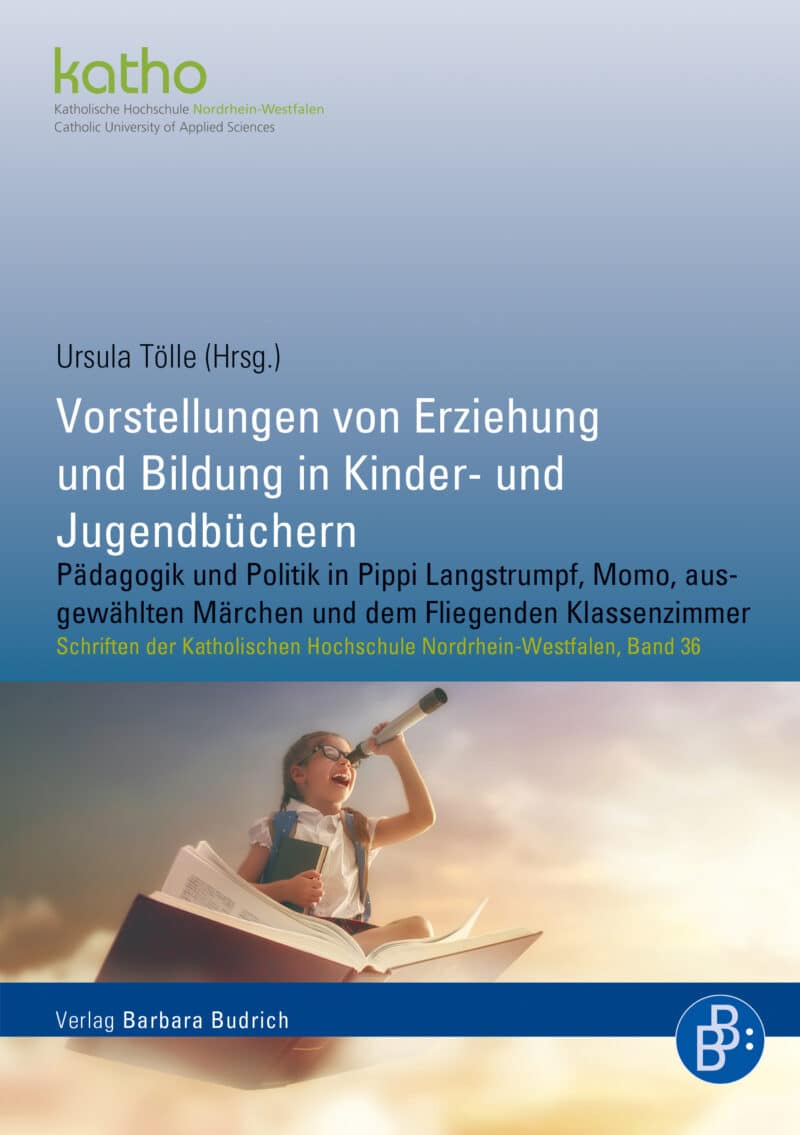 Ursula Tölle (Hrsg.). UT: Pädagogik und Politik in Pippi Langstrumpf, Momo, ausgewählten Märchen und dem Fliegenden Klassenzimmer. Verlag Barbara Budrich.