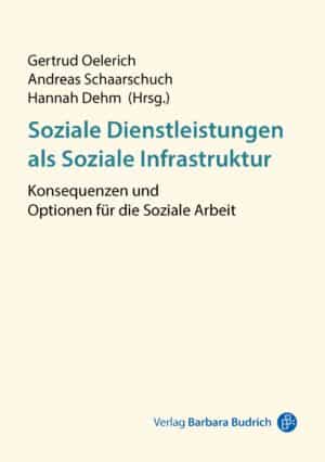 Cover: Soziale Dienstleistungen als Soziale Infrastruktur