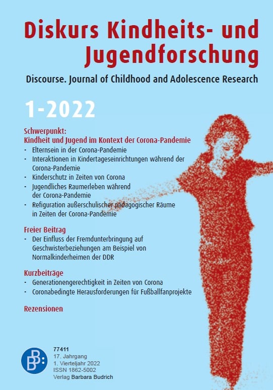 Diskurs Kindheits- und Jugendforschung / Discourse. Journal of Childhood and Adolescence Research 1-2022: Kindheit und Jugend im Kontext der Corona-Pandemie
