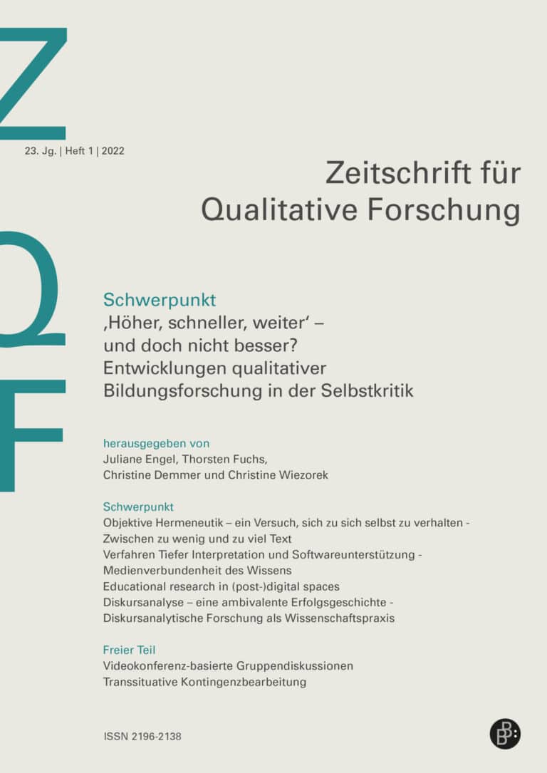 ZQF – Zeitschrift für Qualitative Forschung 1-2022: ‚Höher, schneller, weiter‘ – und doch nicht besser? Entwicklungen qualitativer Bildungsforschung in der Selbstkritik