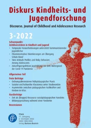 Diskurs Kindheits- und Jugendforschung / Discourse. Journal of Childhood and Adolescence Research 3-2022: Zeitdiversitäten in Kindheit und Jugend