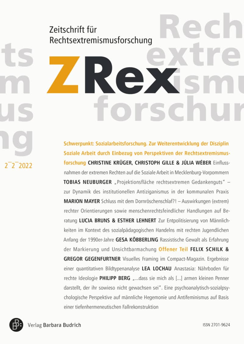 ZRex – Zeitschrift für Rechtsextremismusforschung 2-2022: Sozialarbeitsforschung. Zur Weiterentwicklung der Disziplin Soziale Arbeit durch Einbezug von Perspektiven der Rechtsextremismusforschung