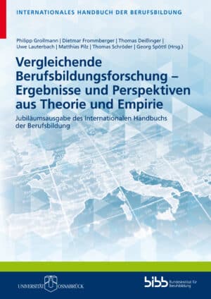 Cover: "Vergleichende Berufsbildungsforschung – Ergebnisse und Perspektiven aus Theorie und Empirie"