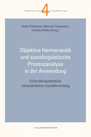 Cover: Objektive Hermeneutik und soziolinguistische Prozessanalyse in der Anwendung