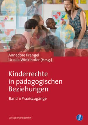 Cover: "Kinderrechte in pädagogischen Beziehungen, Band 1: Praxiszugänge"