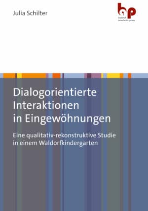 Cover: Dialogorientierte Interaktionen in Eingewöhnungen