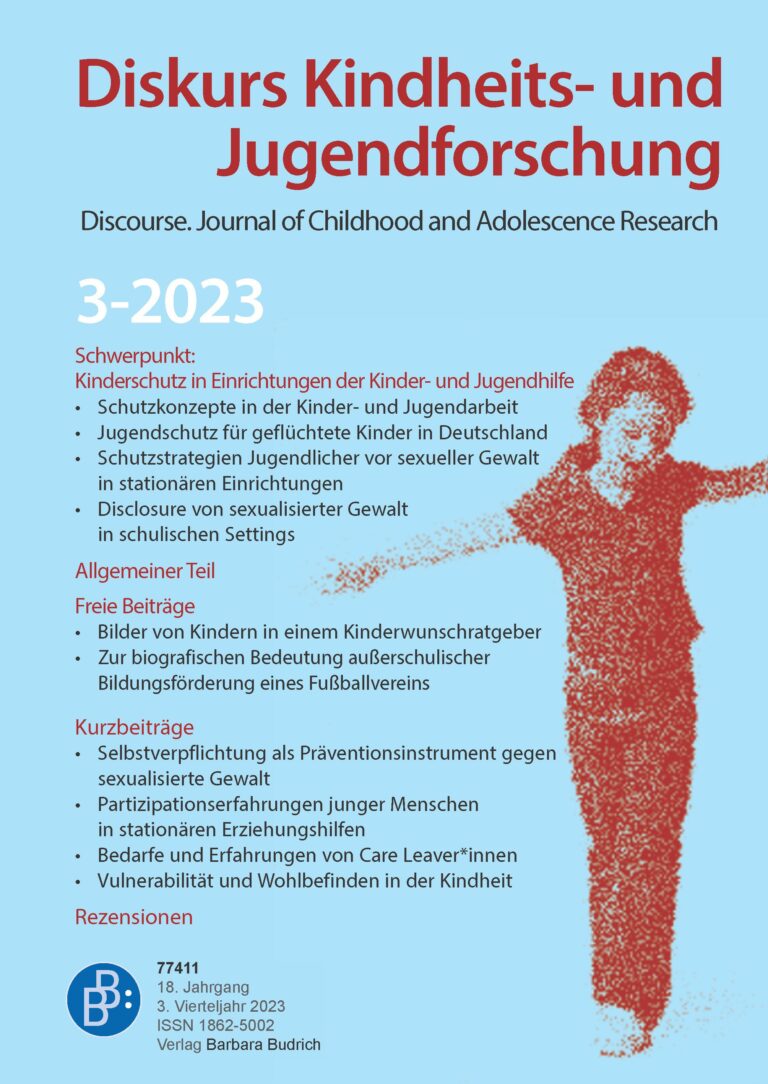 Diskurs Kindheits- und Jugendforschung / Discourse. Journal of Childhood and Adolescence Research 3-2023: Kinderschutz in Einrichtungen der Kinder- und Jugendhilfe