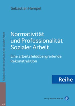 Series  – Rekonstruktive Forschung in der Sozialen Arbeit
