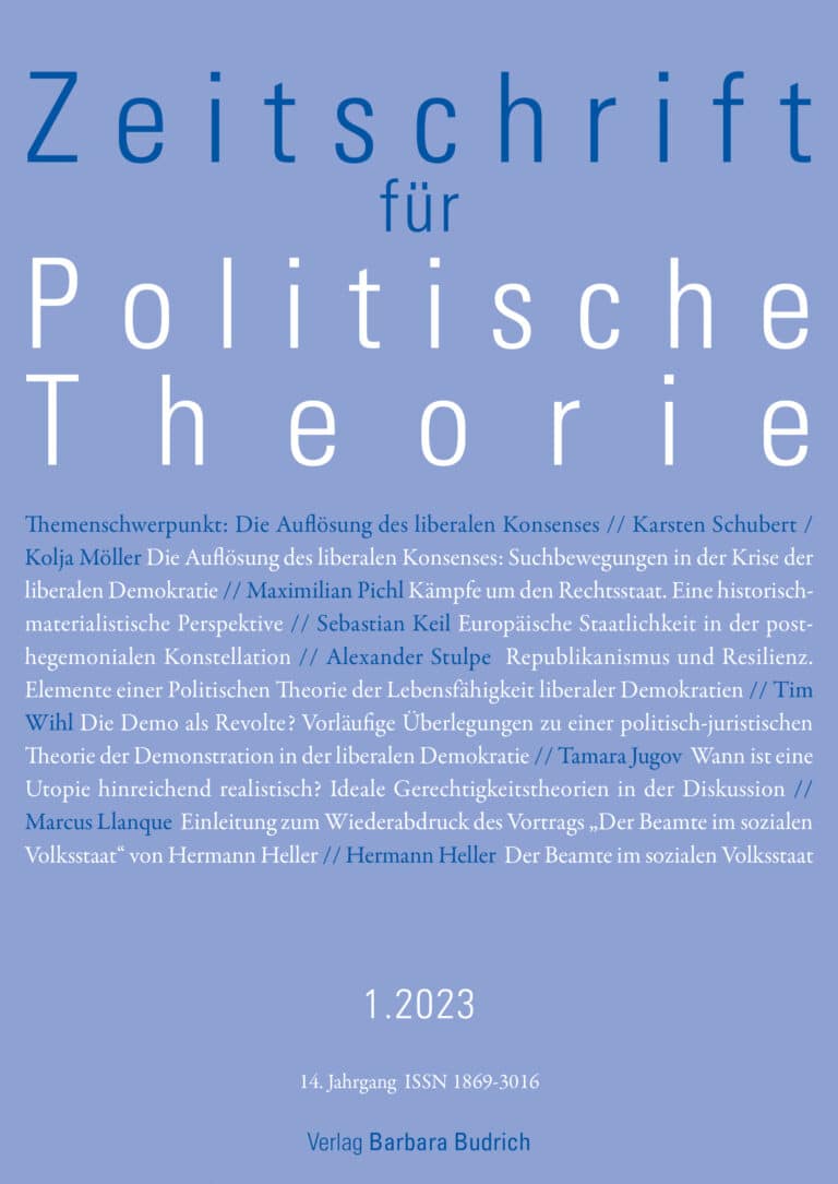 ZPTh – Zeitschrift für Politische Theorie 1-2023: Themenschwerpunkt: Die Auflösung des liberalen Konsenses