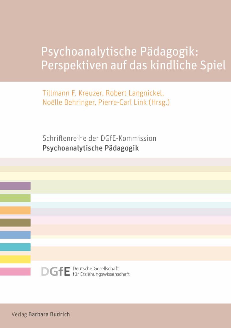 Cover: Psychoanalytische Pädagogik: Perspektiven auf das kindliche Spiel