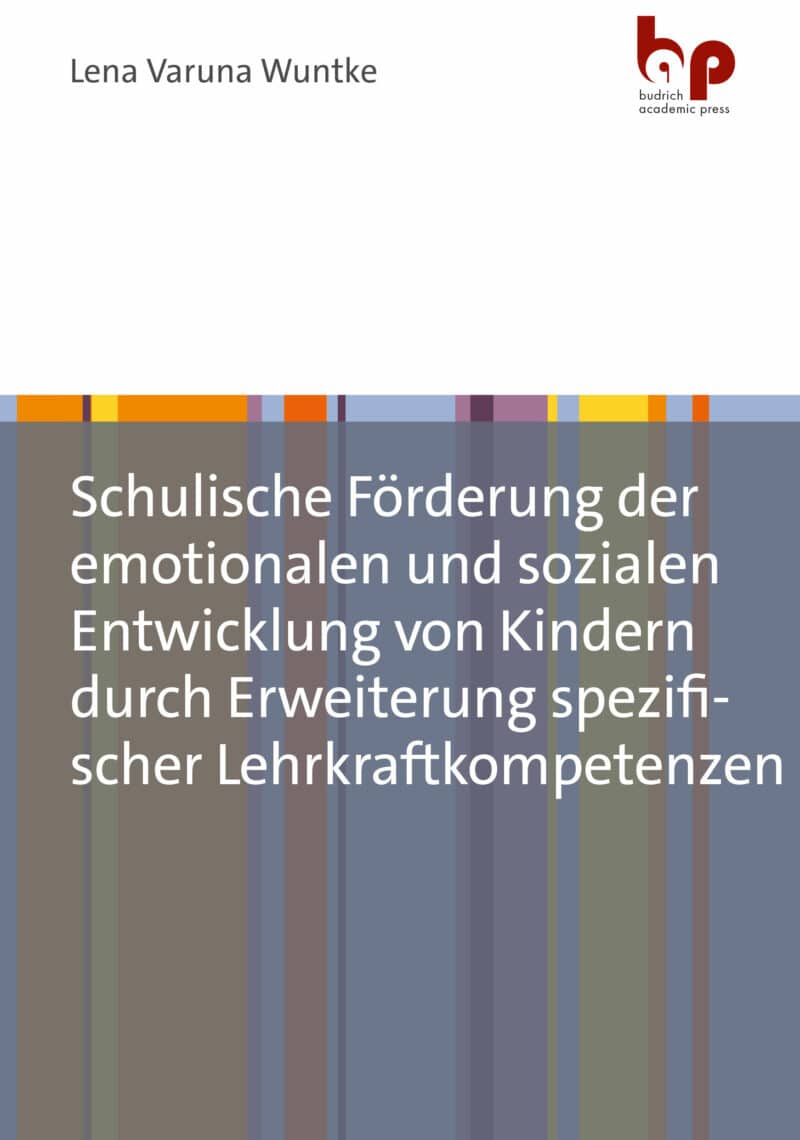 Wuntke, Schulische Förderung der emotionalen und sozialen Entwicklung von Kindern. Budrich Academic Press. ISBN: 978-3-96665-091-5. Erscheinungsdatum: 23.9.2024