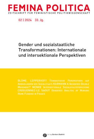 Femina Politica – Zeitschrift für feministische Politikwissenschaft 2-2024: Gender und sozialstaatliche Transformationen: Internationale und intersektionale Perspektiven