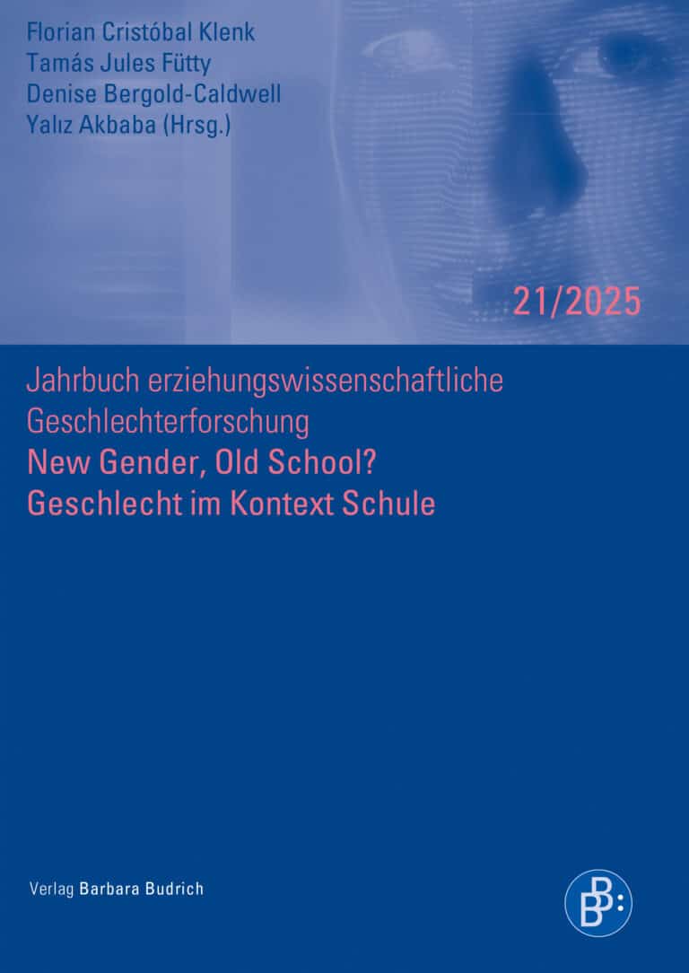 Cover: New Gender, Old School? Geschlecht im Kontext Schule