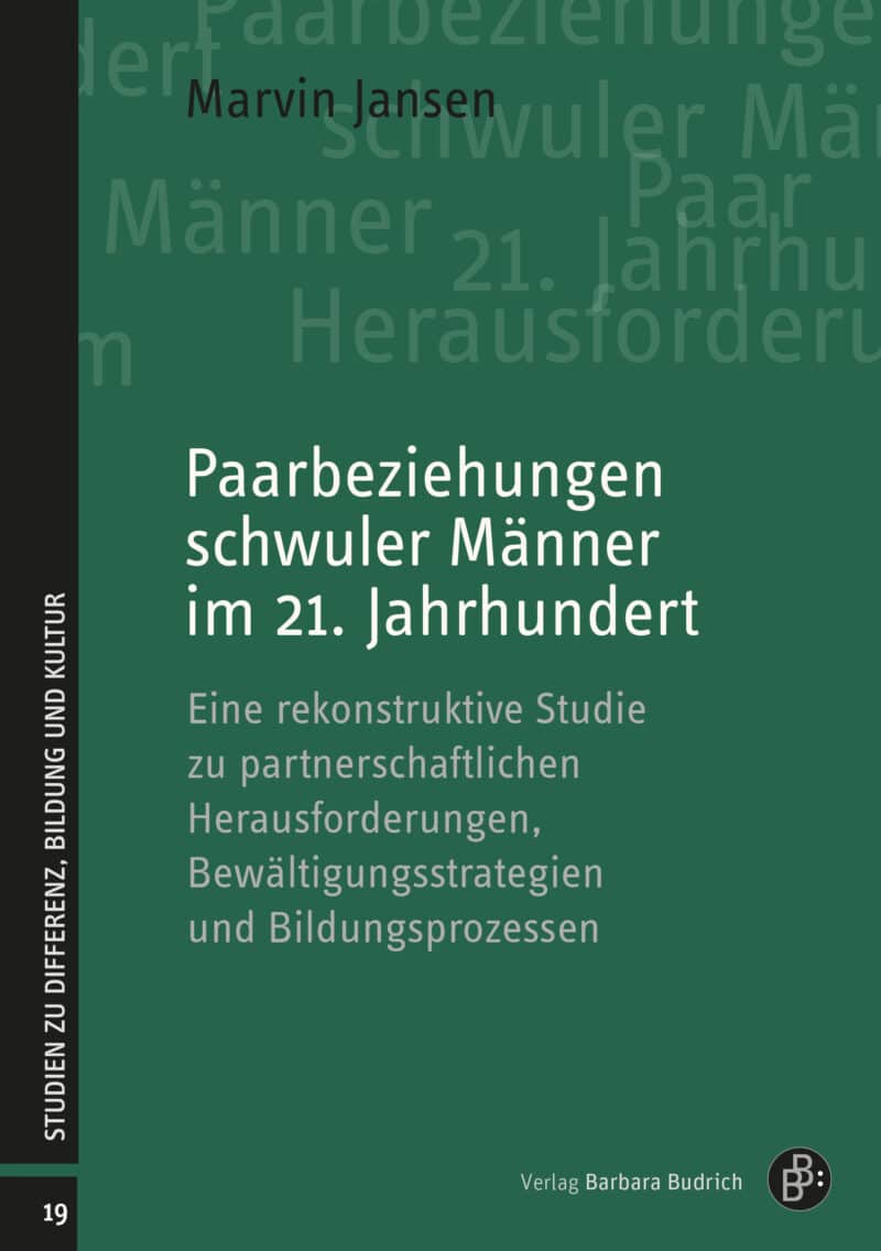 Cover: Paarbeziehungen schwuler Männer im 21. Jahrhundert