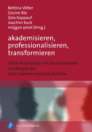 Völter u.a. (Hrsg.): akademisieren, professionalisieren, transformieren