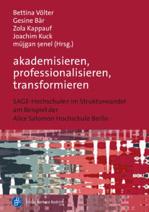 Cover: akademisieren, professionalisieren, transformieren