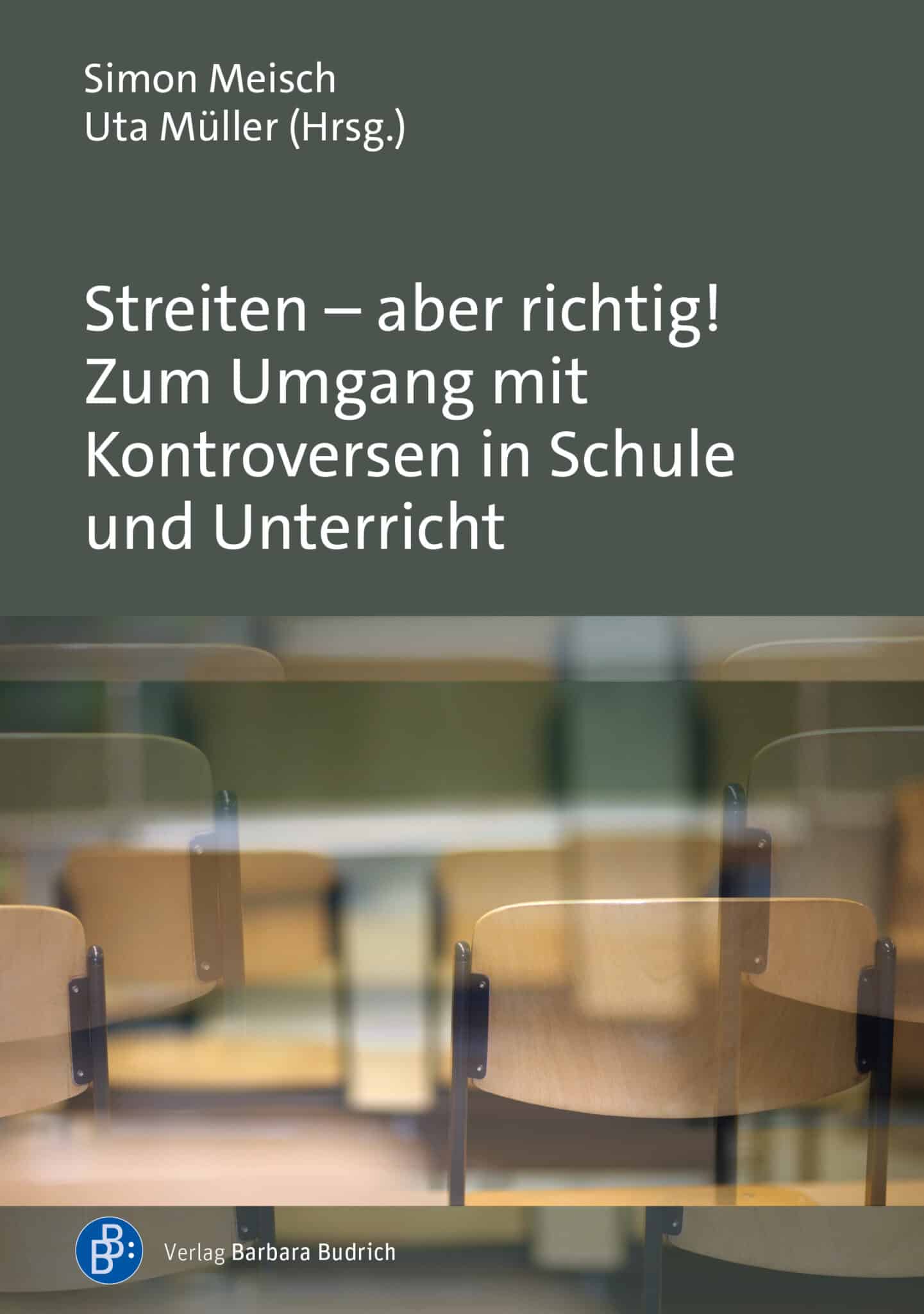 Cover: Streiten – aber richtig! Zum Umgang mit Kontroversen in Schule und Unterricht
