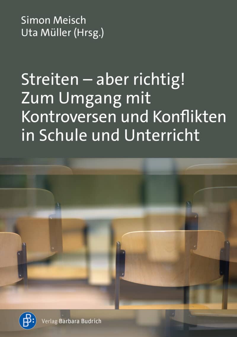 Cover: Streiten – aber richtig! Zum Umgang mit Kontroversen und Konflikten in Schule und Unterricht