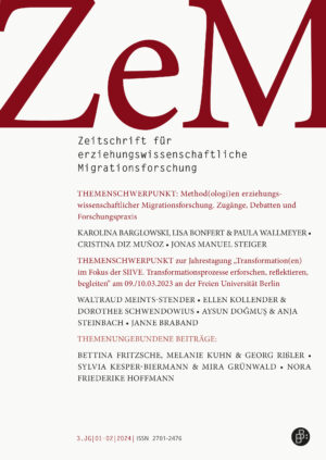 eitschrift für erziehungswissenschaftliche Migrationsforschung (ZeM) 1+2-2024: Method(ologi)en erziehungswissenschaftlicher Migrationsforschung / Jahrestagung „Transformation(en) im Fokus der SIIVE