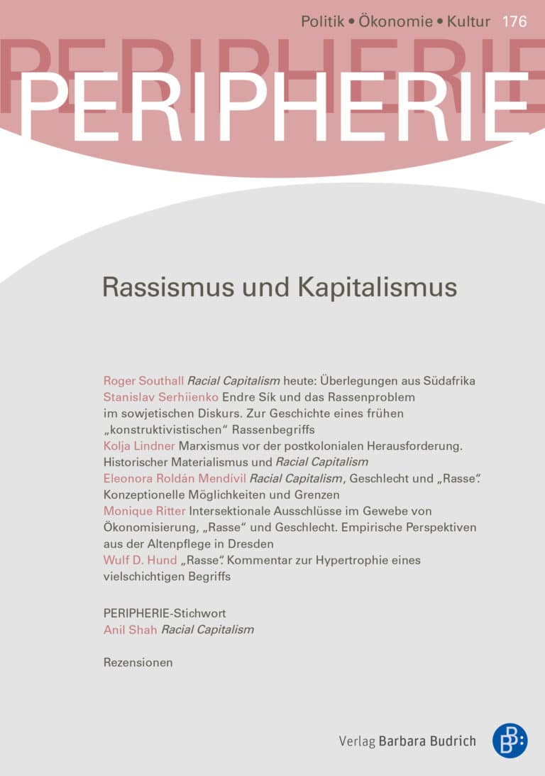 PERIPHERIE – Politik • Ökonomie • Kultur 3-2024 (Heft 176): Rassismus und Kapitalismus