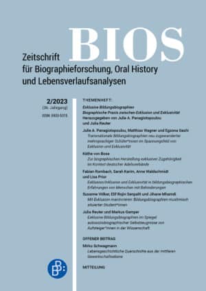 BIOS – Zeitschrift für Biographieforschung, Oral History und Lebensverlaufsanalysen 2-2023: Exklusive Bildungsbiographien. Biographische Praxis zwischen Exklusion und Exklusivität