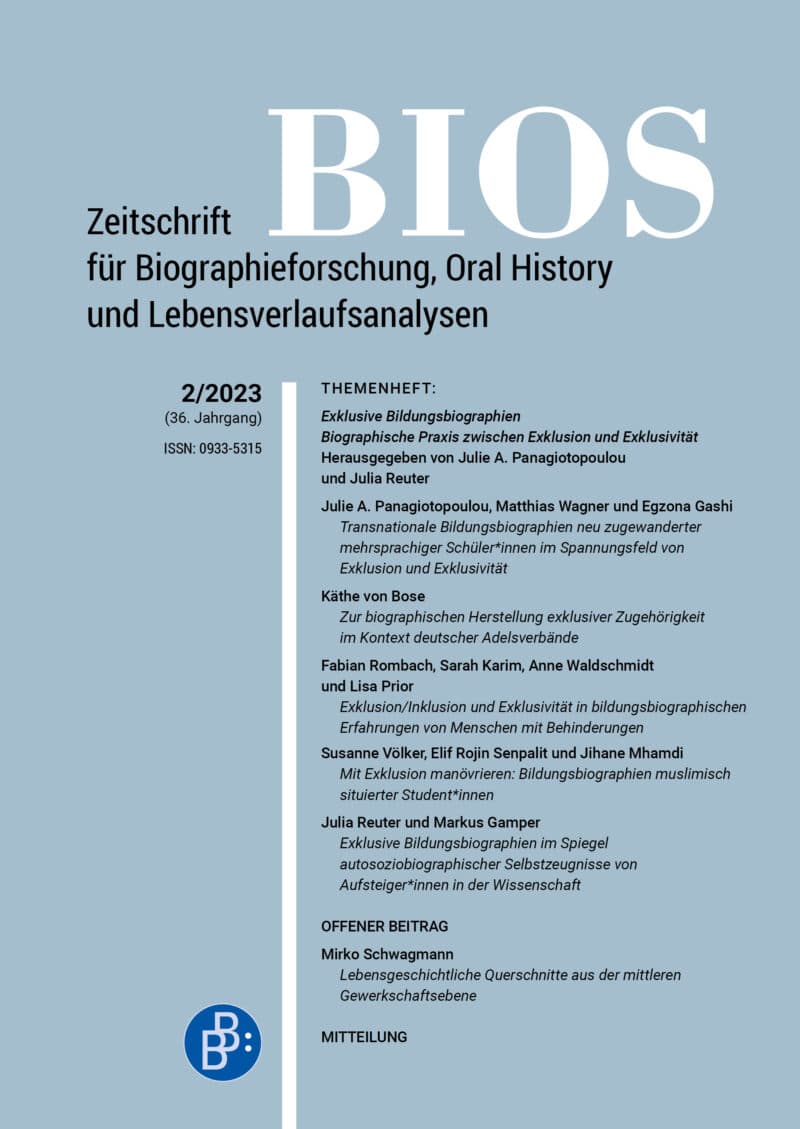 BIOS – Zeitschrift für Biographieforschung, Oral History und Lebensverlaufsanalysen 2-2023: Exklusive Bildungsbiographien. Biographische Praxis zwischen Exklusion und Exklusivität