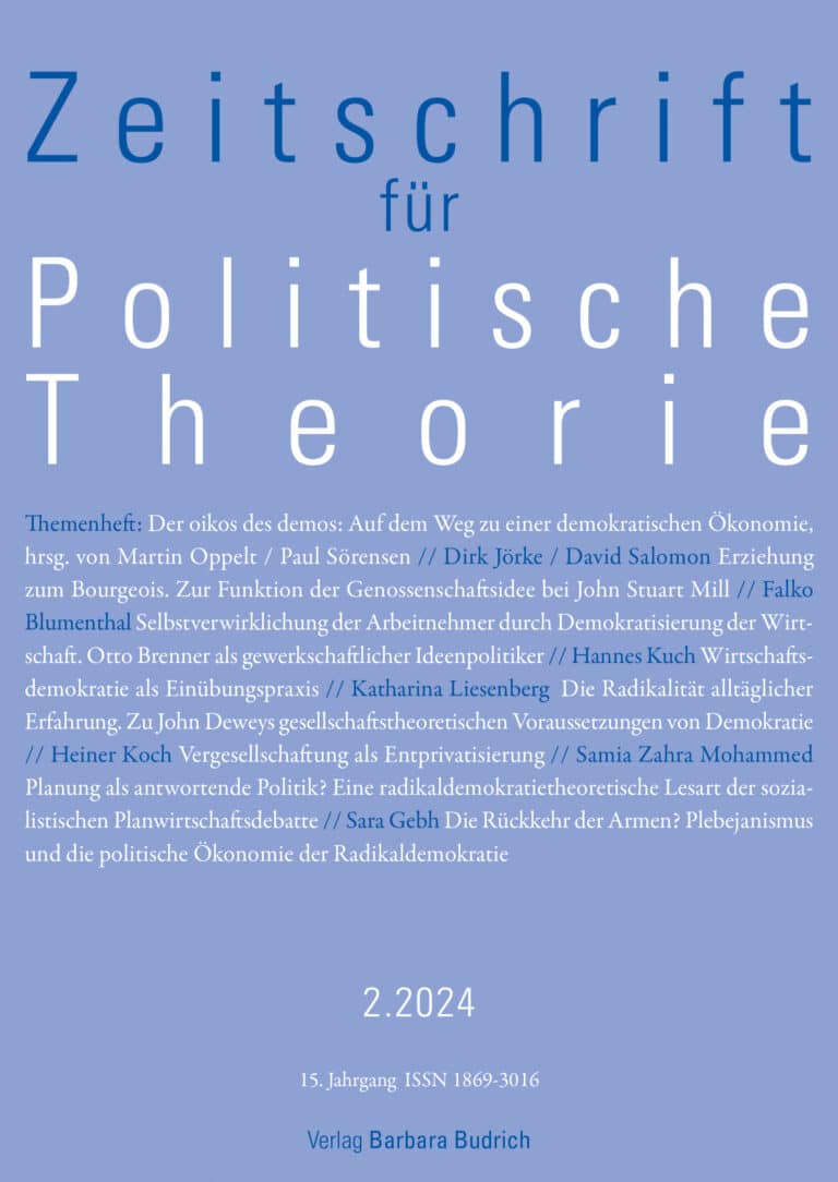 ZPTh – Zeitschrift für Politische Theorie 2-2024: Themenheft: Der oikos des demos: Auf dem Weg zu einer demokratischen Ökonomie