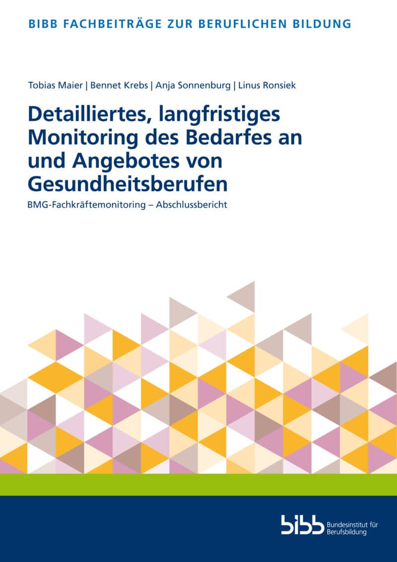 Detailliertes, langfristiges Monitoring des Bedarfes an und Angebotes von Gesundheitsberufen