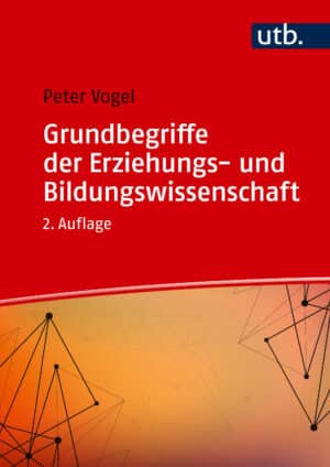 Cover: Grundbegriffe der Erziehungs- und Bildungswissenschaft