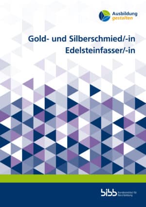 Cover: Gold- und Silberschmied/-in Edelsteinfasser/-in