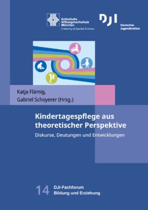 Kindertagespflege aus theoretischer Perspektive