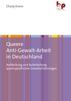 Cover: Queere Anti-Gewalt-Arbeit in Deutschland