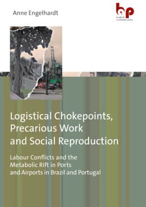 Logistical Chokepoints, Precarious Work and Social Reproduction