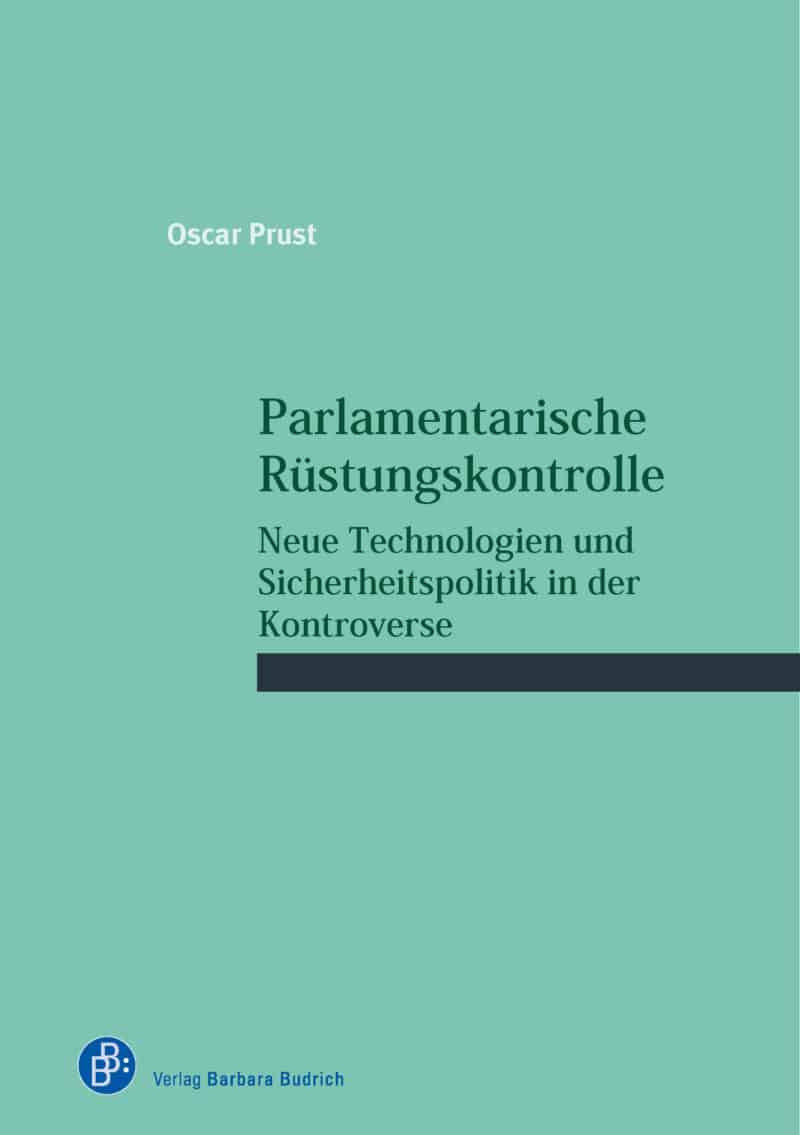 Cover: Parlamentarische Rüstungskontrolle
