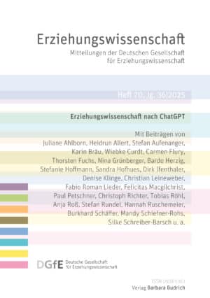 Erziehungswissenschaft 1-2025 (Heft 70): Erziehungswissenschaft nach ChatGPT