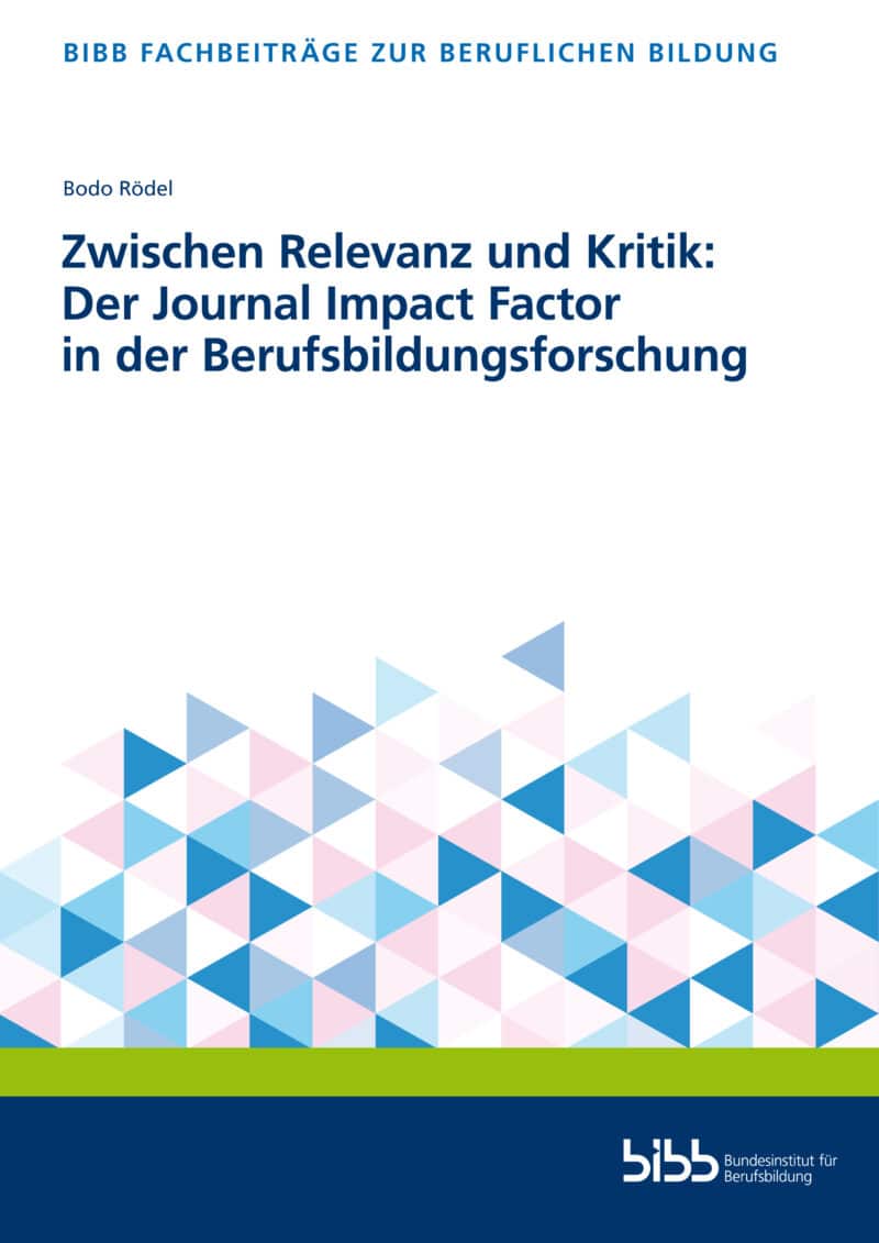 Cover: Zwischen Relevanz und Kritik: Der Journal Impact Factor in der Berufsbildungsforschung