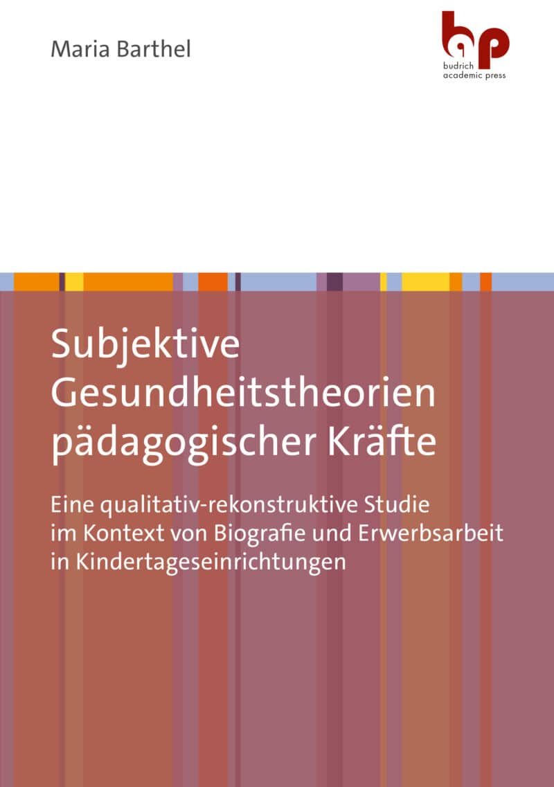 Cover: Subjektive Gesundheitstheorien pädagogischer Kräfte